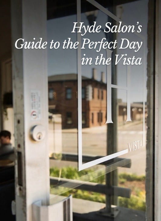 Hyde Salon's Guide to the Perfect Day in The Vista