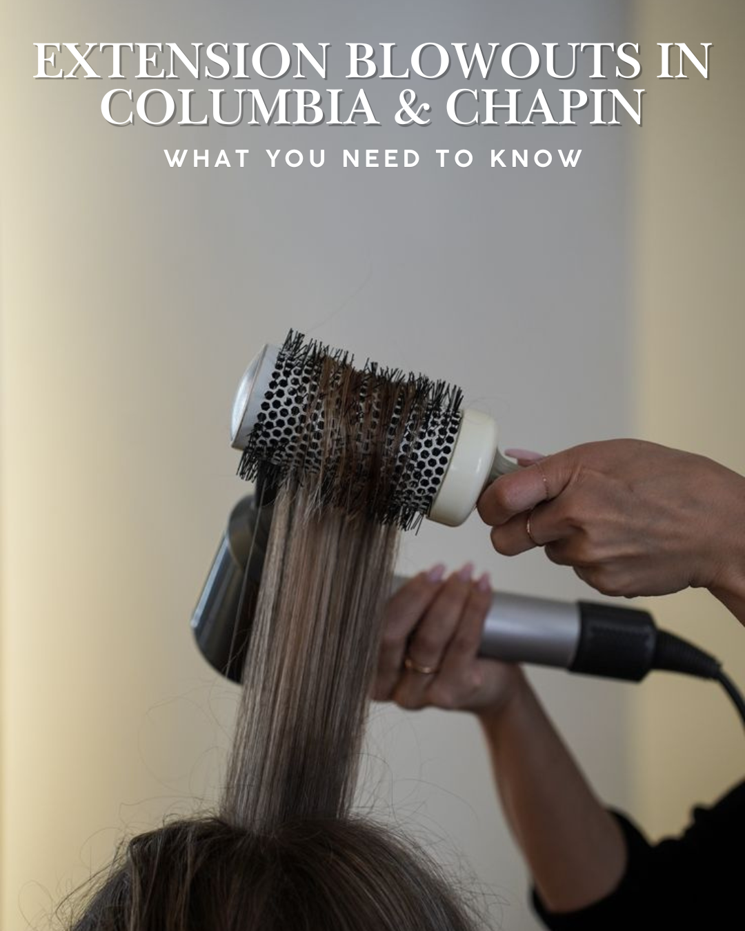 Extension Blowouts in Columbia & Chapin: What You Need to Know