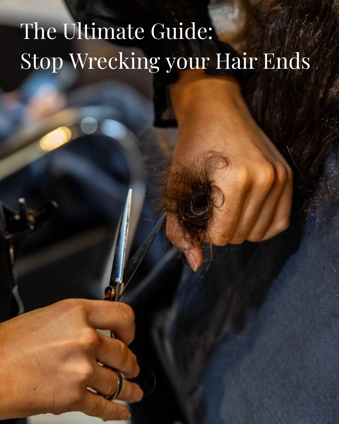 Real Stylist Tips to Finally Stop Split Ends