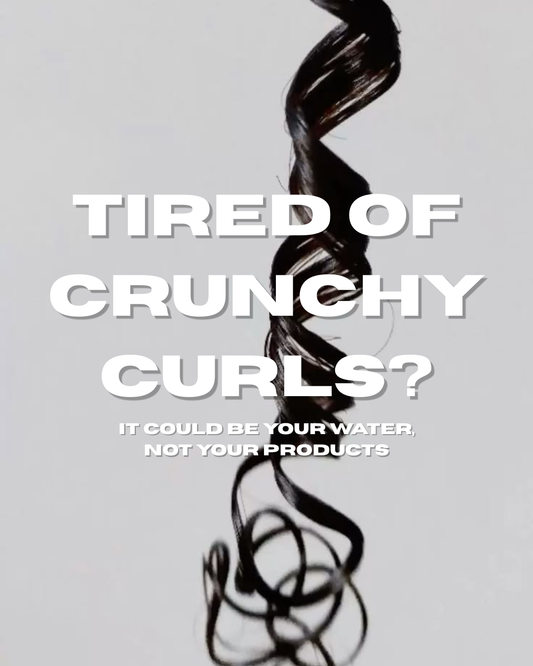 Tired of Crunchy Curls? It Might Be Your Water, Not Your Products